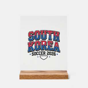 South Korea Soccer 2026 Soccer Bold Country Typogr Acrylic Sign