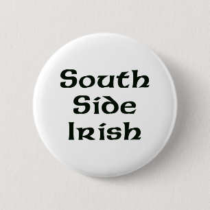 South Side Irish 6 Cm Round Badge