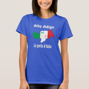 South Tyrol - Alto Adige - Italy - Italia T-shirt