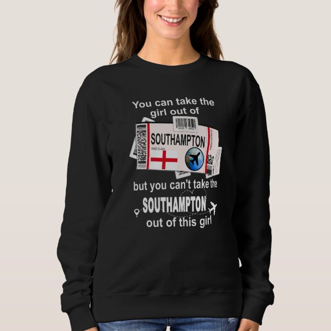 Southampton Boarding Pass  Southampton Girl  South Sweatshirt (Front)