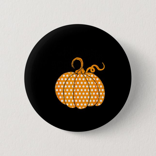 Southern Autumn Happy Fall Yall - Its Fall Lka Dot 6 Cm Round Badge (Front)