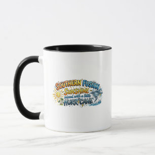 Southern Fusion Sunshine Hurricane Sassy Two Sided Mug