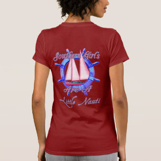 Southern Girls Are A Little Nauti T-Shirt