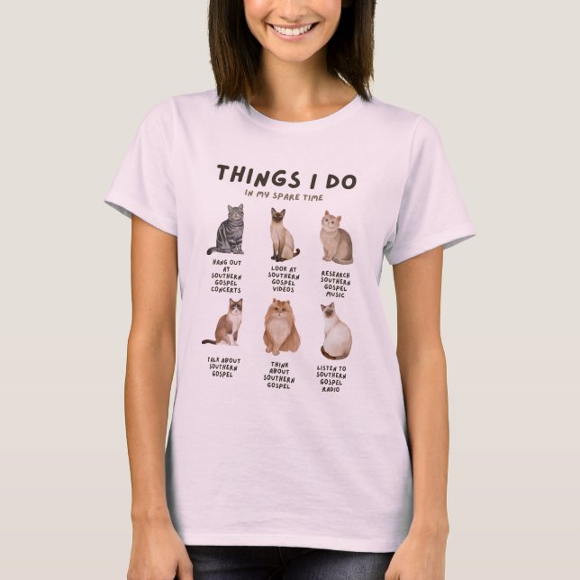 Southern Gospel - Things I Do In My Spare Time T-S T-Shirt (Front)