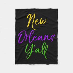 Southern Mardi Gras Quote Louisiana Gift New Orlea Fleece Blanket