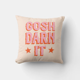 Southern Politeness: Gosh Darn It (retro old west) Cushion