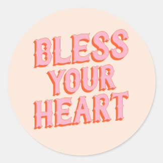 Southern Snark: Bless Your Heart (pink & orange) Classic Round Sticker