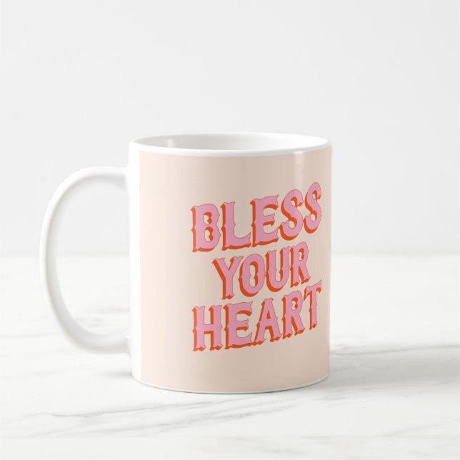 Southern Snark: Bless Your Heart (pink & orange)  Coffee Mug (Left)
