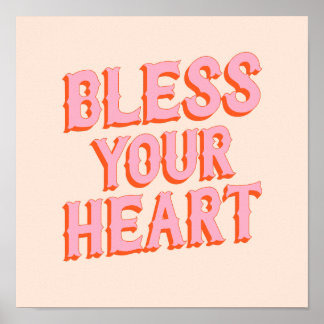 Southern Snark: Bless Your Heart (pink & orange) Poster