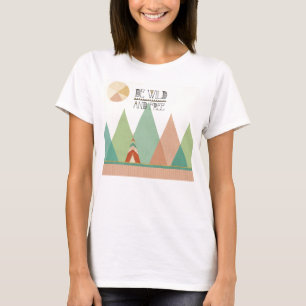 Southwest Geo II  Be Wild and Free T-Shirt