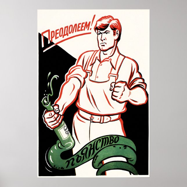 Soviet Anti Alcohol Poster We will overcome (Front)
