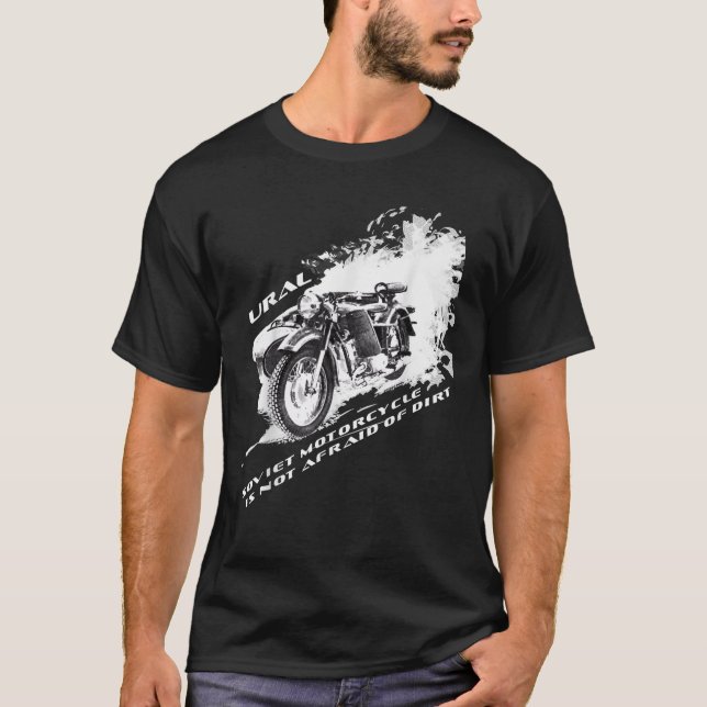 Soviet heavy motorcycles like URAL are not afraid  T-Shirt (Front)