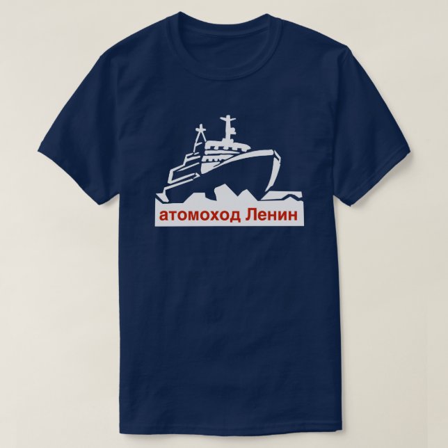 Soviet nuclear-powered icebreaker Lenin T-Shirt (Design Front)