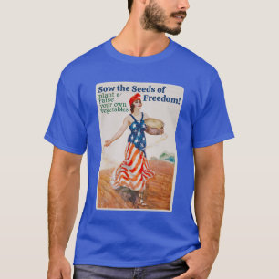 Sow the Seeds of Freedom! (dark) T-Shirt