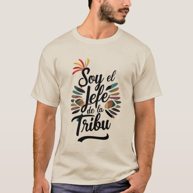 Soy el Jefe de la Tribu T-Shirt (Front)