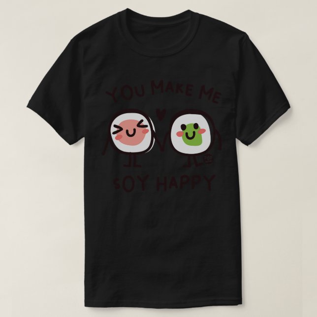 SOY HAPPY T-Shirt (Design Front)