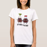 Soy Happy Together Soy Sauce Pun 