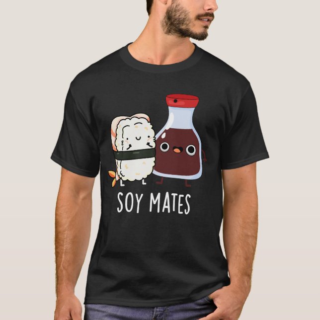 Soy Mates Funny Soy Sauce Pun Dark BG T-Shirt (Front)