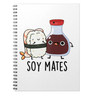 Soy Mates Funny Soy Sauce Pun Notebook