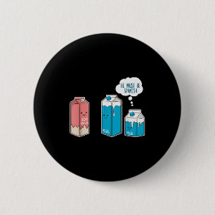 Soy Milk He Must Be Spanish Funny Pun Vegan Gift 6 Cm Round Badge