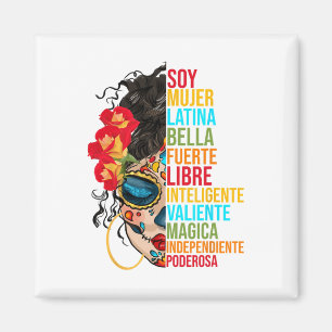 Soy Mujer Latina Fuerte Independiente Proud Mexica Magnet