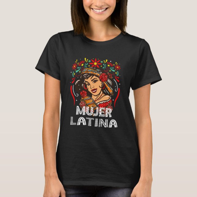 Soy Mujer Latina, Strong Latin Woman, Spanish T-Shirt (Front)