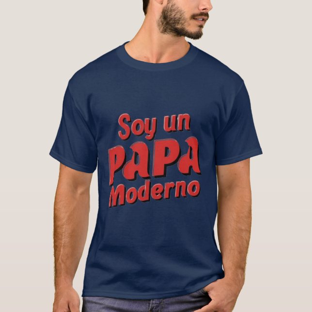 Soy un papa moderno T-Shirt (Front)