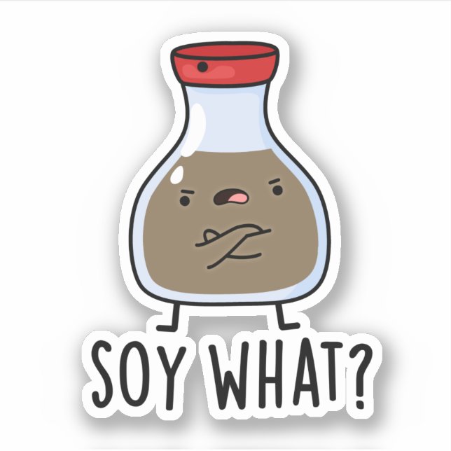 Soy What Funny Soy Sauce Pun  (Front)
