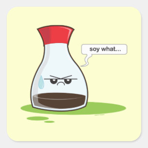 Soy What Square Sticker