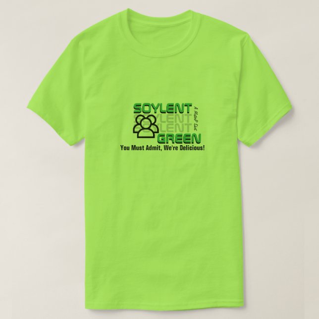 Soylent Green - A MisterP Shirt (Design Front)