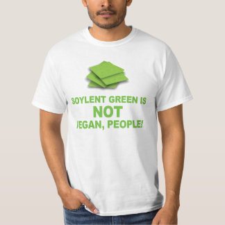 Soylent Green Is (Not) Vegan People! T-Shirt