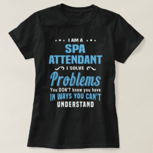 Spa Attendant T-Shirt