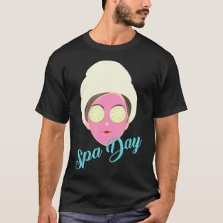 Spa Day Cool Relaxing Massage Therapy Funny Girl T-Shirt