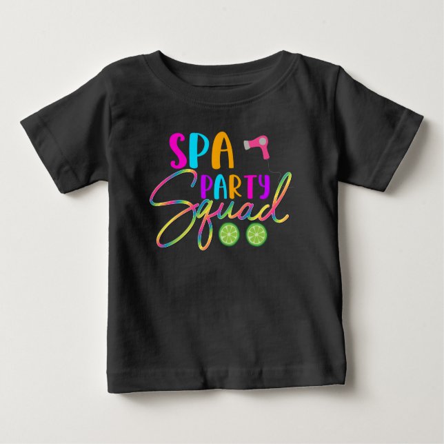 Spa Party Squad Funny Birthday Theme Baby T-Shirt (Front)