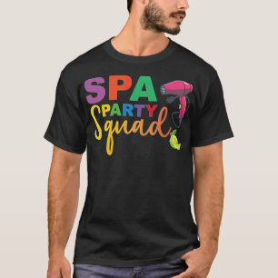 Spa Party Squad Funny Spa Lover Birthday Party fun T-Shirt