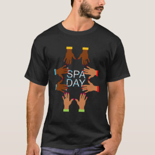 Spa Sets For Women Spa Day Manicures Nails Hands T-Shirt