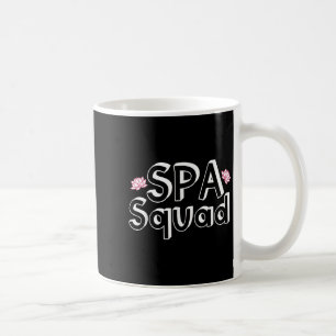 Spa Squad Spa Staff Funny Spa Birthday Party Coffee Mug