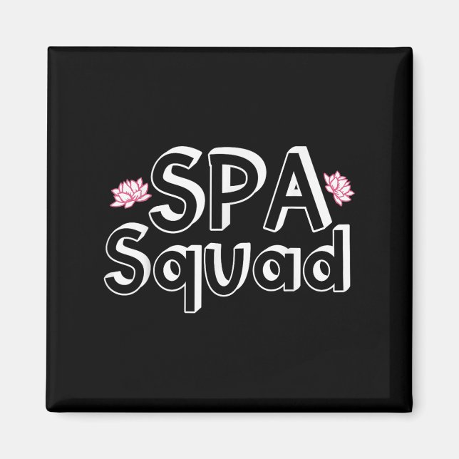 Spa Squad Spa Staff Funny Spa Birthday Party  Magnet (Front)