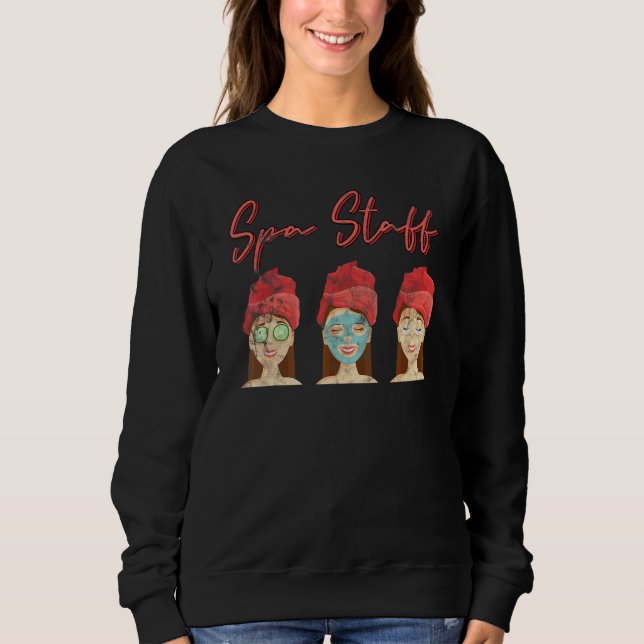 Spa Staff Party Squad Aesthetician Beautician 1 Sweatshirt (Front)