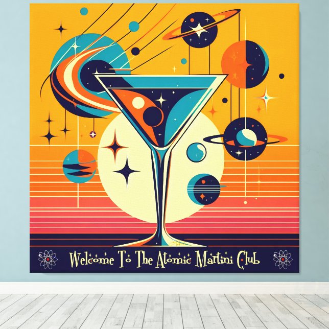 Space Age Welcome To The Atomic Martini Club Canvas Print (Insitu(Wood Floor))