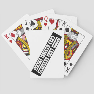 Space Aliens, Bad Mothers and Guns! Playing Cards