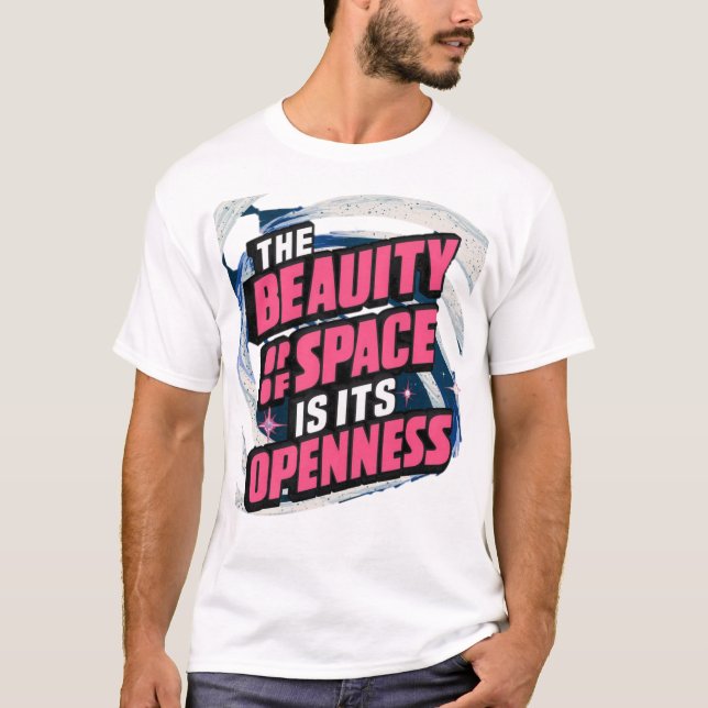 space and openness T-Shirt (Front)