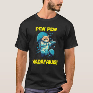 Space Astronaut Pew Madafakas British Shorthair Ca T-Shirt