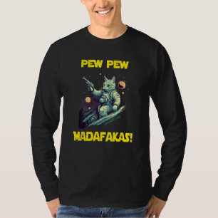 Space Astronaut Pew Madafakas Nebelung Cat 1 T-Shirt