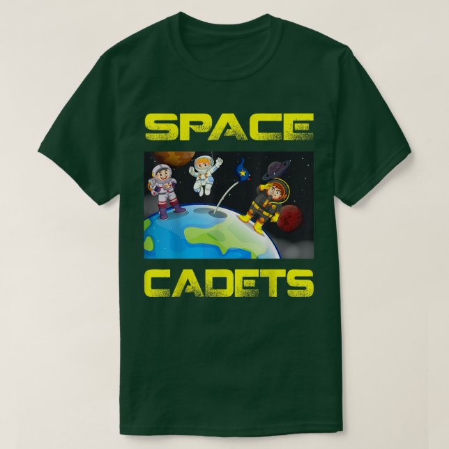 Space Cadets Space Eplorer Astronauts  T-Shirt (Design Front)