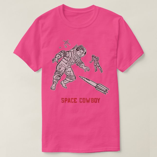 Space Cowboy Funny Astronaut Gift  Space Geek Nerd T-Shirt (Design Front)