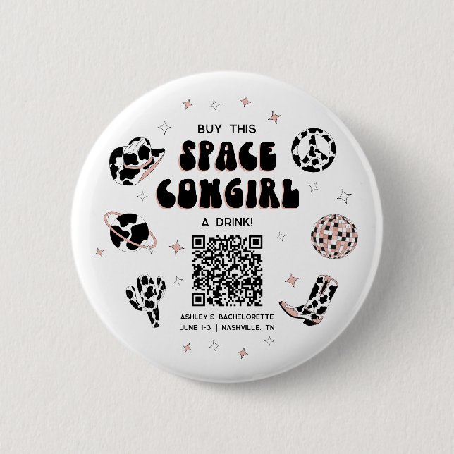 Space Cowgirl Bachelorette Buy The Bride A Drink 6 Cm Round Badge (Front)
