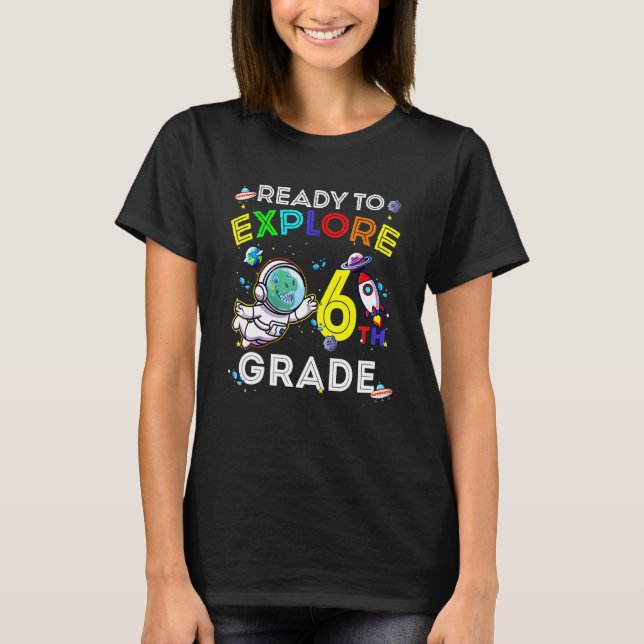 Space Dino Dinosaur Astronaut Ready To Explore 6th T-Shirt (Front)