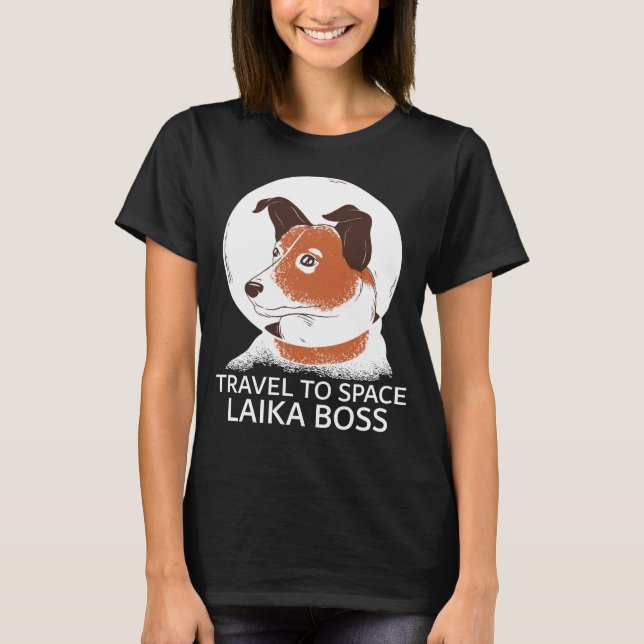 Space Dog Laika Astronaut NASA Birthday Gift T-Shirt (Front)