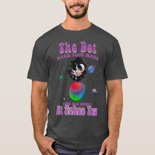 Space Dot Day Make Your Mark and See Where It Take T-Shirt
